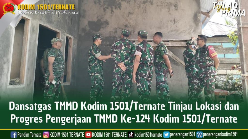 Dansatgas TMMD Kodim 1501/Ternate Tinjau Lokasi dan Progres Pengerjaan TMMD